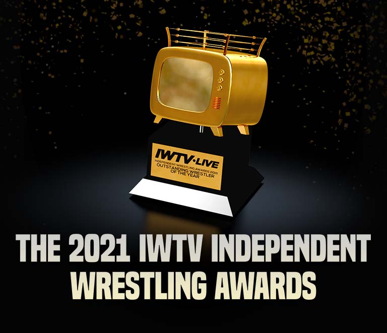 The 2021 IWTV Independent Wrestling Awards