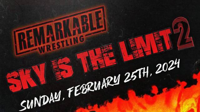 Remarkable Wrestling - Sky Is The Limit 2