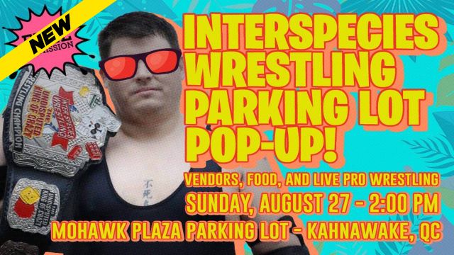 Inter Species Wrestling - Parking Lot Pop-Up!