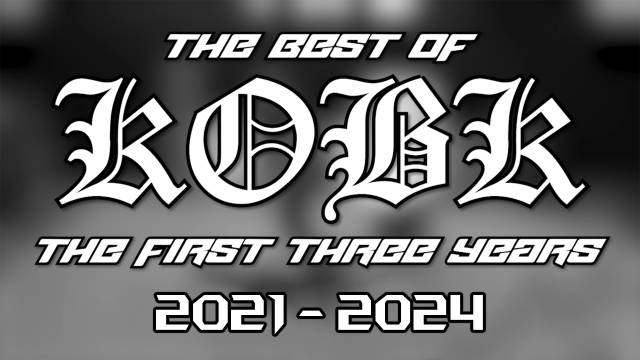 The Best Of KOBK: The First Three Years (2021-2024)