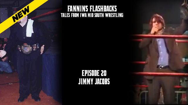 Fannin's Flashbacks - Jimmy Jacobs
