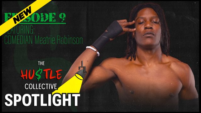 The Hustle Collective - Ep 9