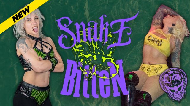The Lucha Project - Snake Bitten