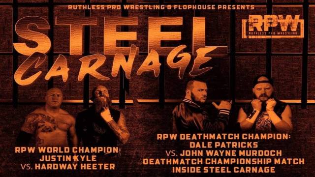 Ruthless Pro Wrestling - Steel Carnage