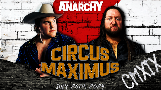 St Louis Anarchy - Circus Maximus XIX