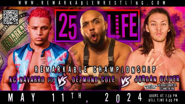 Remarkable Wrestling - 25 To Life