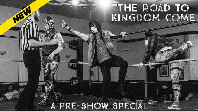 Pro Wrestling Magic - The Road To Kingdom Come