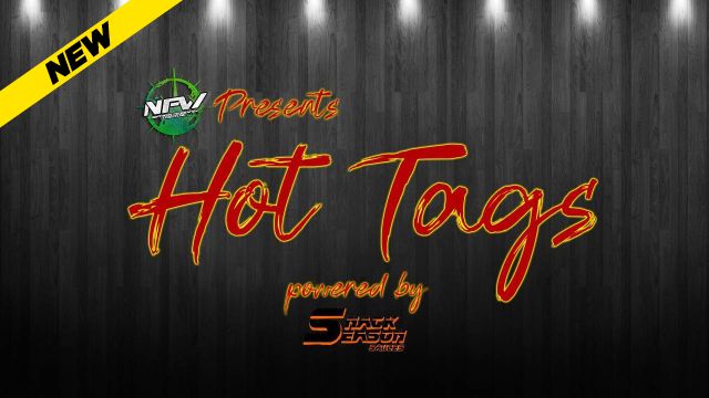 NFW - Hot Tags S2 E1: Hoodfoot