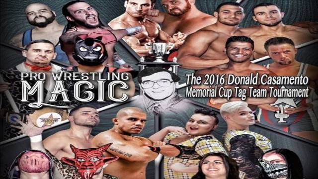 Pro Wrestling Magic - 2016 Donald Casamento Memorial Cup Tag Team Tournament