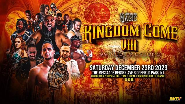 Pro Wrestling Magic - Kingdom Come VIII: Red Balloons