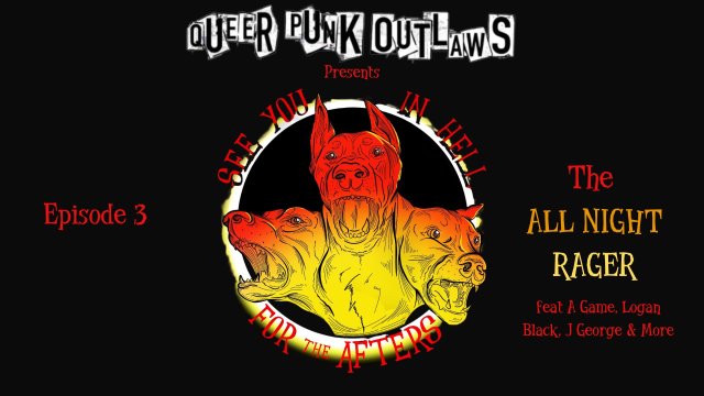 Queer Punk Outlaws - See You In Hell For The Afters: All Night Rager