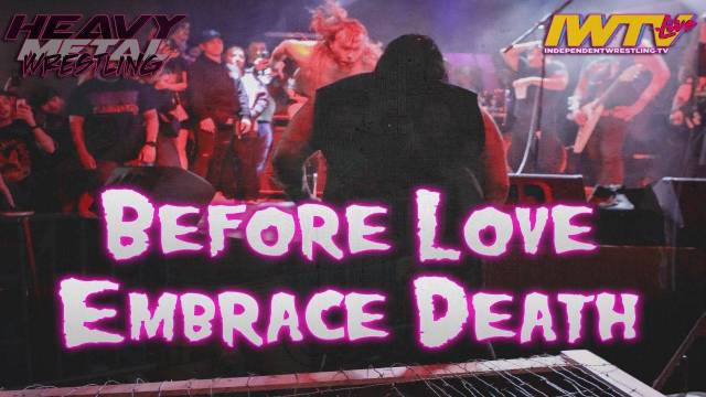 Heavy Metal - Before Love Embrace Death