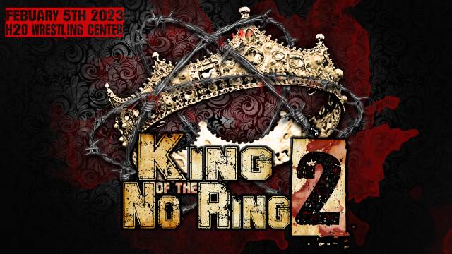 H2O - King Of The No Ring 2