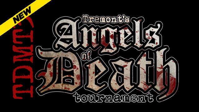 H2O - Tremont's Angels Of Death Match Tournament