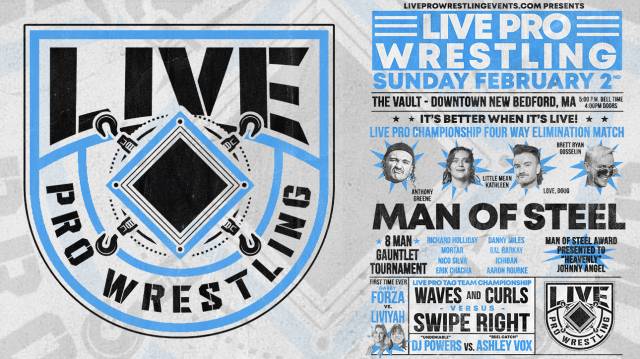 LIVE Pro Wrestling - Man Of Steel 2025