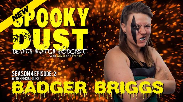 Spooky Dust Podcast - Season 4 Episode 2: Badger Briggs