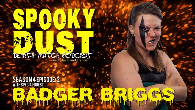 Spooky Dust Podcast - Season 4 Episode 2: Badger Briggs