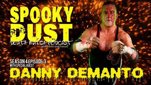 Spooky Dust Podcast - Season 4 Episode 3: Danny Demanto