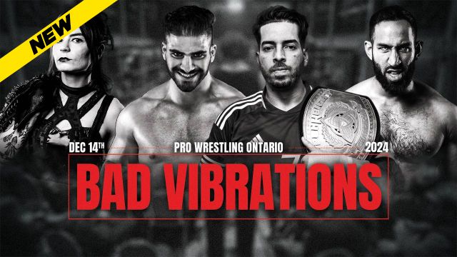 Pro Wrestling Ontario - Bad Vibrations