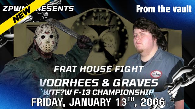 ZPWN - Voorhees vs Graves