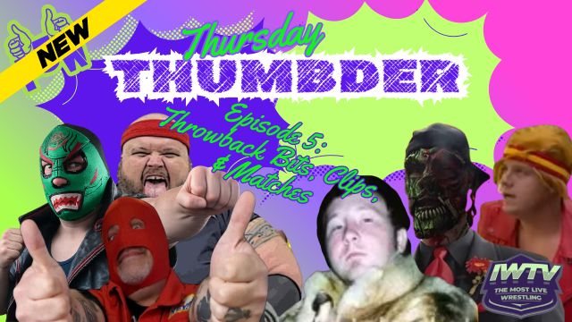 ZPWN - P3W Thursday Thumbder episode 5: Throwback Bits, Clips, & Matches 1