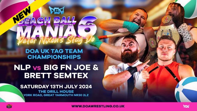 DOA (UK) - Beach Ball Mania 6: Peter Nixon's Stag Do