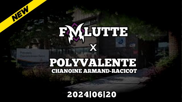 FMLutte X Polyvalente Chanoine-Armand-Racicot