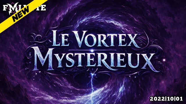 FMLutte - Le Vortex Mysterieux