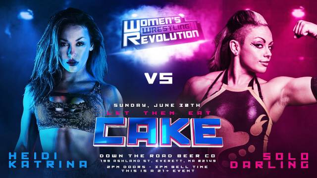 Women's Wrestling Revolution Let Them Eat Cake