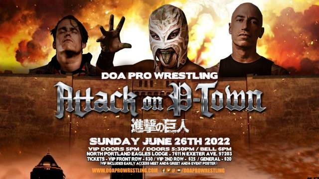 DOA Pro Wrestling - Attack On P-Town