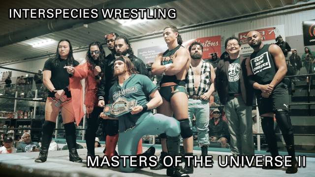 Inter Species Wrestling - Masters Of The Universe II