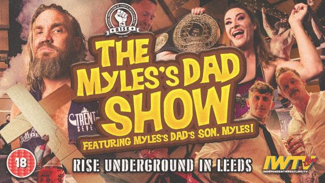 Rise: Underground - The Myles's Dad Show