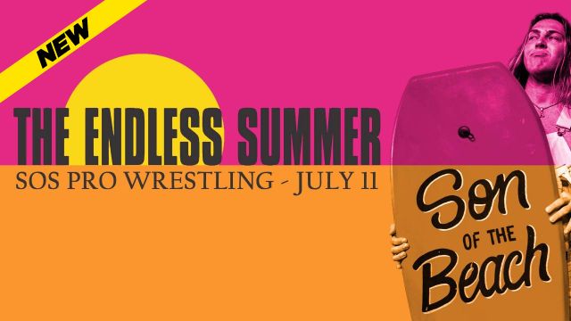 SOS Pro Wrestling - Endless Summer