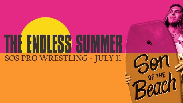SOS Pro Wrestling - Endless Summer