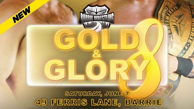 Barrie Wrestling - Gold And Glory 8