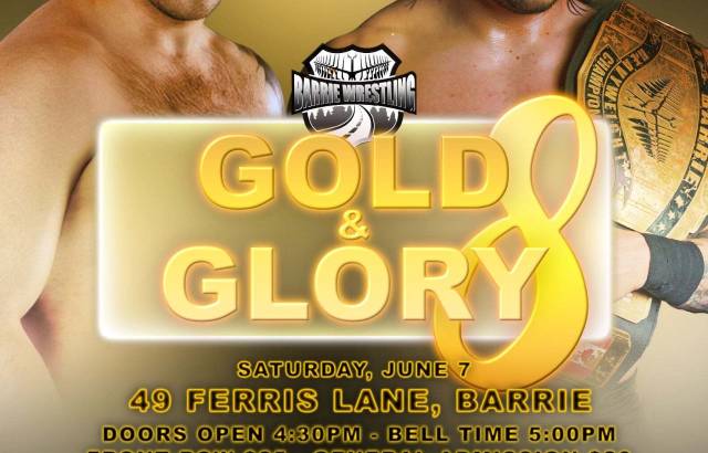 Barrie Wrestling - Gold And Glory 8