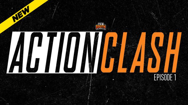New South - Action Clash Ep 1