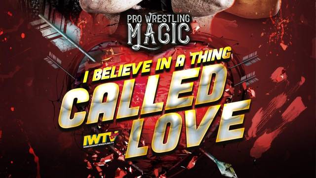 Pro Wrestling Magic - I Believe In A Thing Called Love