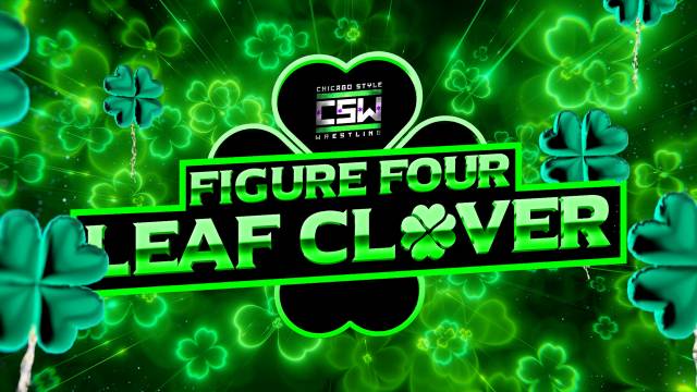 Chicago Style Wrestling - Figure Four Leaf Clover