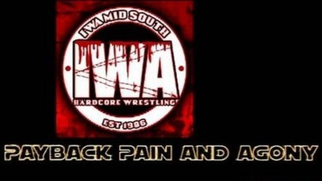 IWA Mid-South - Payback, Pain And Agony 2K17