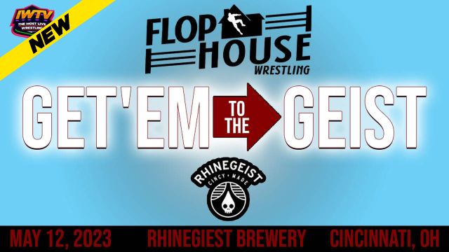 Flophouse - Get 'Em To The Geist