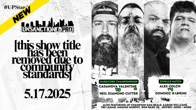 Unsanctioned Pro - [This Show Title Has Been Removed Due To Community Standards]