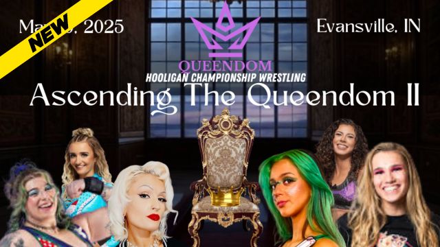 Hooligan Championship Wrestling - Ascending The Queendom II