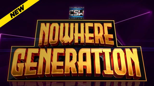 Chicago Style Wrestling - Nowhere Generation