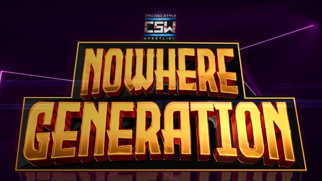 Chicago Style Wrestling - Nowhere Generation