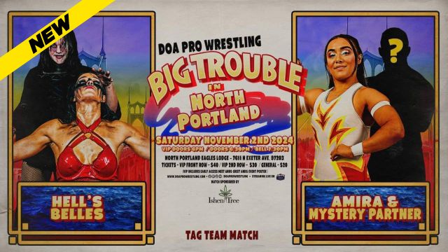 DOA Pro Wrestling - Big Trouble In North Portland