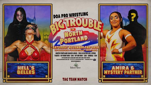 DOA Pro Wrestling - Big Trouble In North Portland