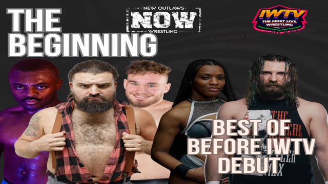 New Outlaws Wrestling - Best Of NOW Before IWTV