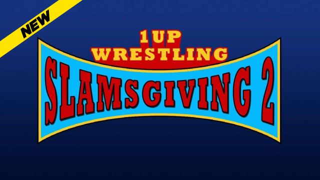 1UP Wrestling - Slamsgiving 2