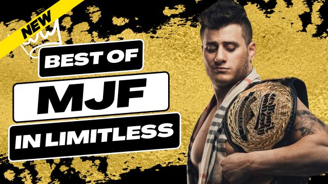 The Best Of MJF In Limitless